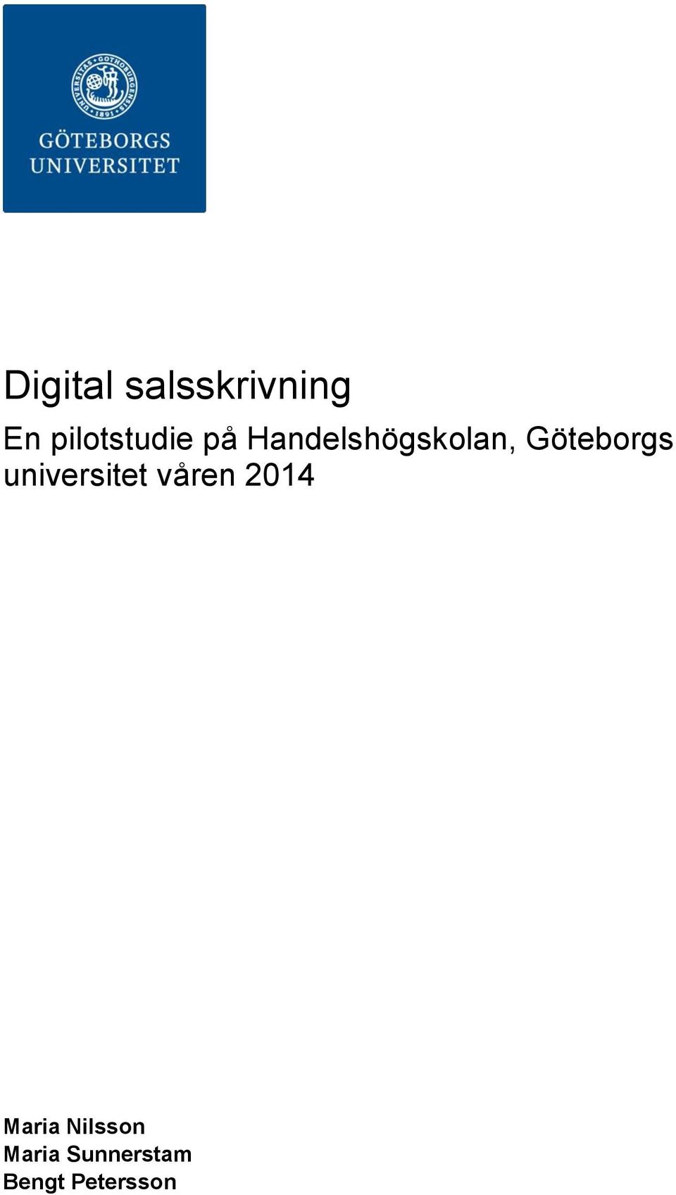 Göteborgs universitet våren 2014