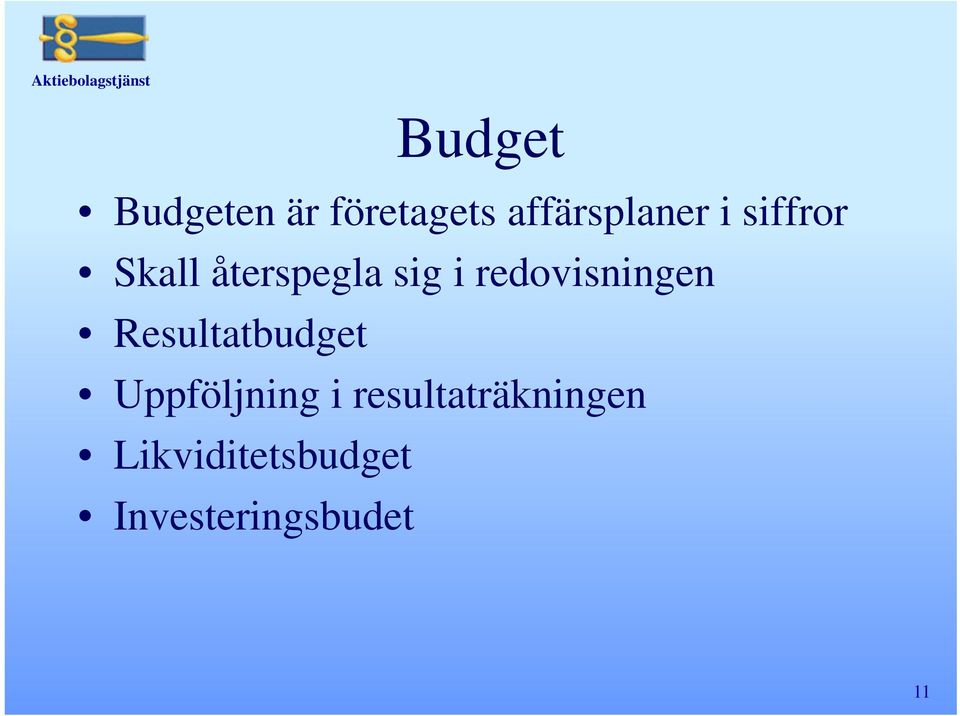 redovisningen Resultatbudget Uppföljning i