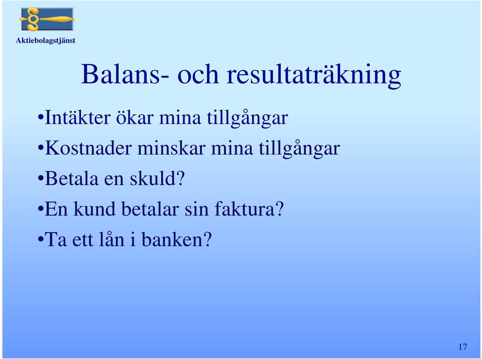 mina tillgångar Betala en skuld?