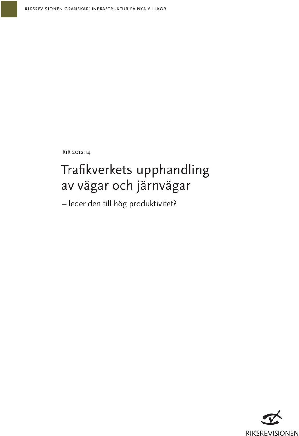 2012:14 Trafikverkets upphandling av