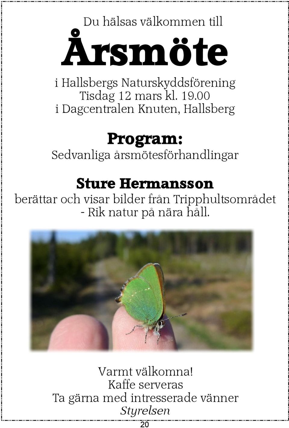 Sture Hermansson berättar och visar bilder från Tripphultsområdet - Rik natur på