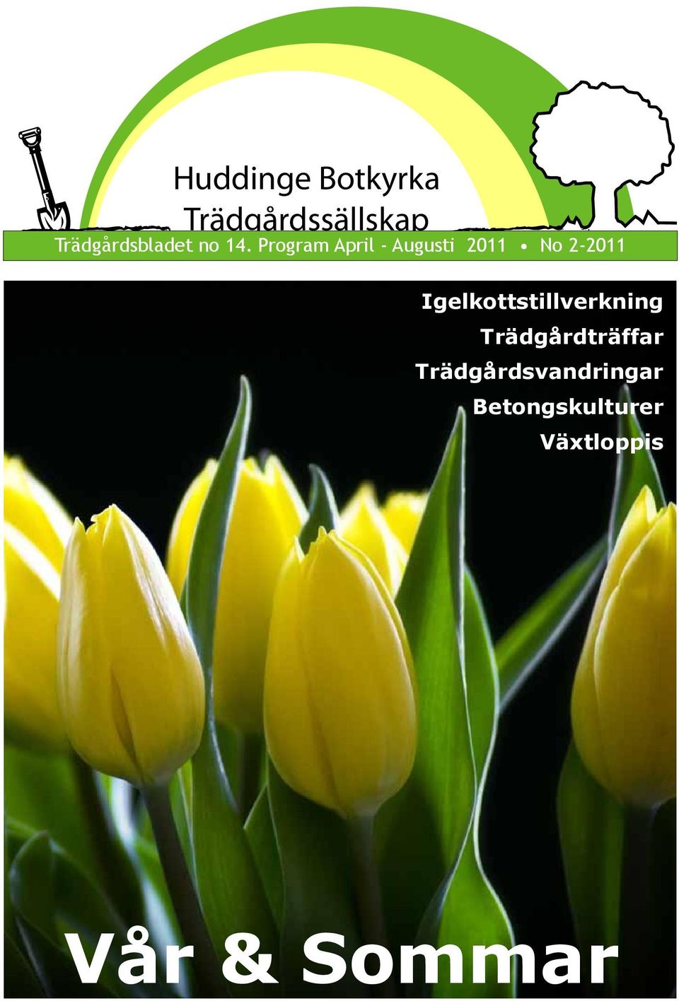 Program April - Augusti 2011 No 2-2011