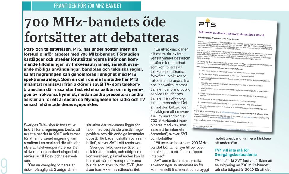 inför arbetet med 700 MHz-bandet.