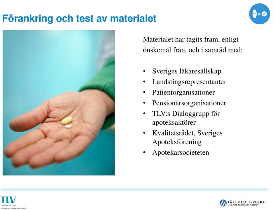 Landstingsrepresentanter Patientorganisationer Pensionärsorganisationer