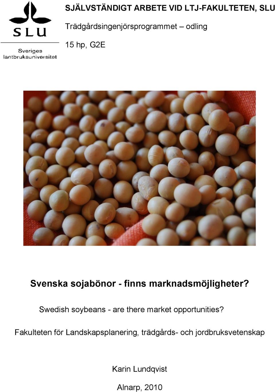 finns marknadsmöjligheter?