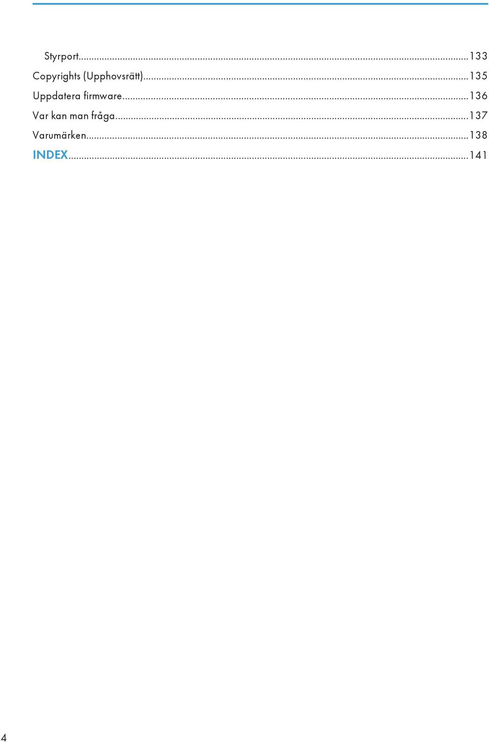 ..135 Uppdatera firmware.