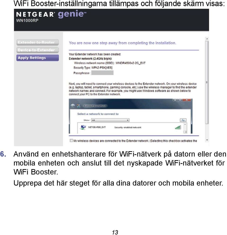 mobila enheten och anslut till det nyskapade WiFi-nätverket för WiFi