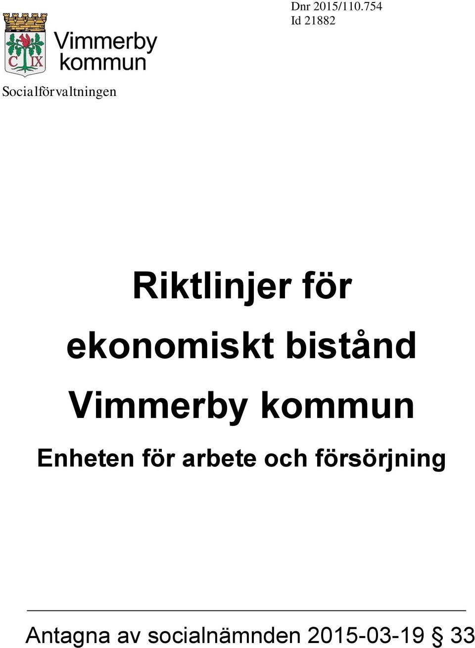 ekonomiskt bistånd Vimmerby kommun