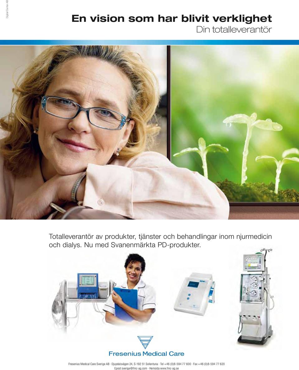 Nu med Svanenmärkta PD-produkter. Fresenius Medical Care Sverige AB.