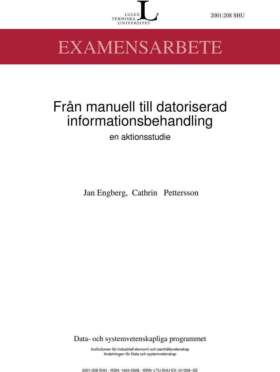 programmet Institutionen för Industriell ekonomi och samhällsvetenskap Avdelningen