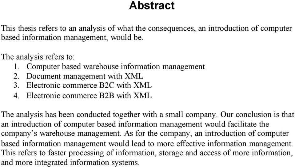 Electronic commerce B2B with XML The analysis has been conducted together with a small company.