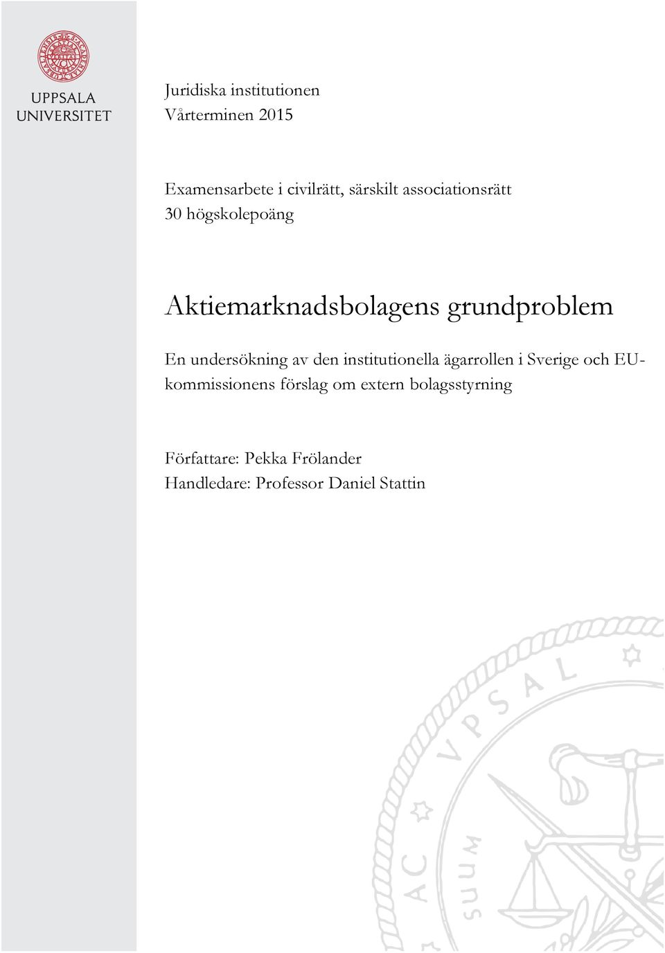 undersökning av den institutionella ägarrollen i Sverige och EUkommissionens