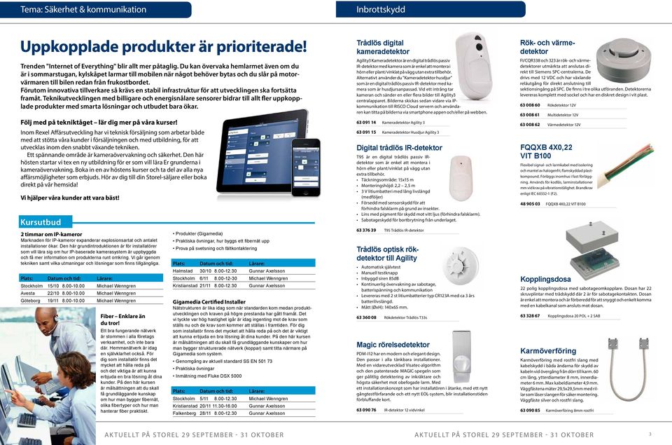 Förutom innovativa tillverkare så krävs en stabil infrastruktur för att utvecklingen ska fortsätta framåt.