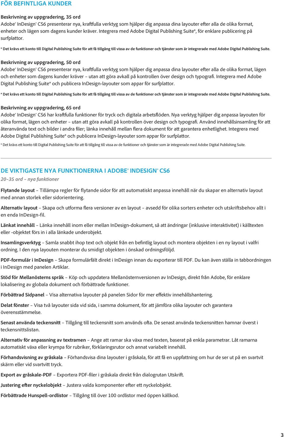 Beskrivning av uppgradering, 50 ord Adobe InDesign CS6 presenterar nya, kraftfulla verktyg som hjälper dig anpassa dina layouter efter alla de olika format, lägen och enheter som dagens kunder kräver