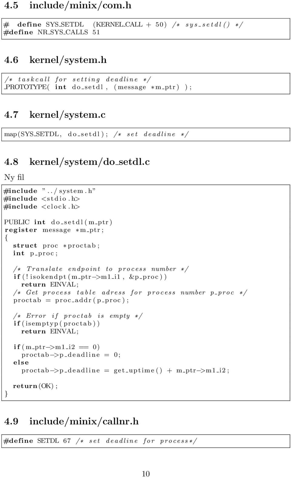 8 kernel/system/do setdl.c Ny fil #include.. / system. h #include <s t d i o. h> #include <c l o c k.