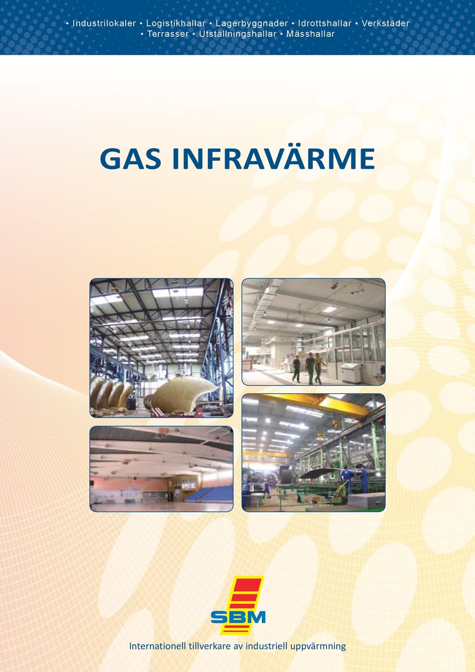 Terrasser Utställningshallar Mässhallar GAS