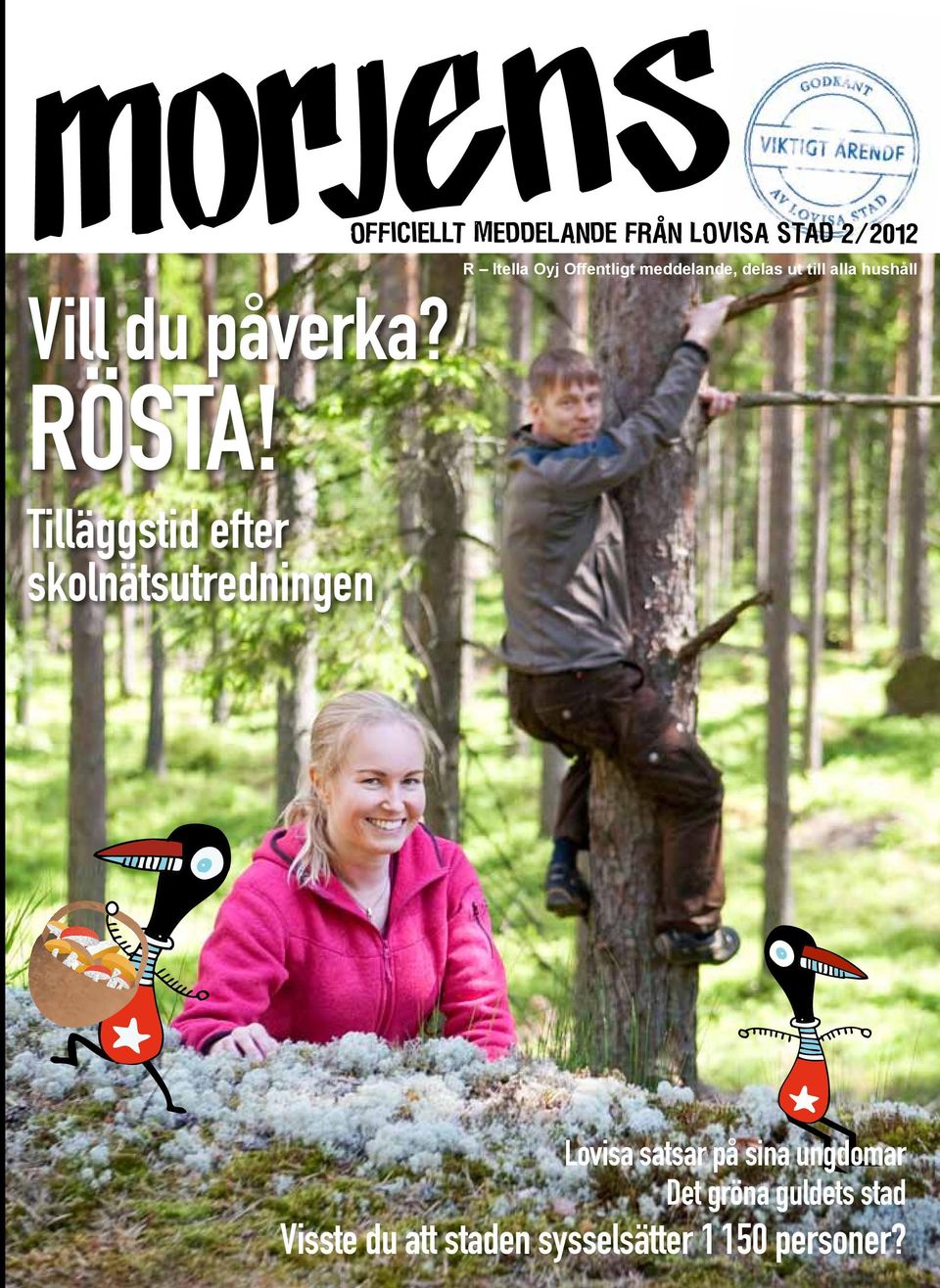 RÖSTA!