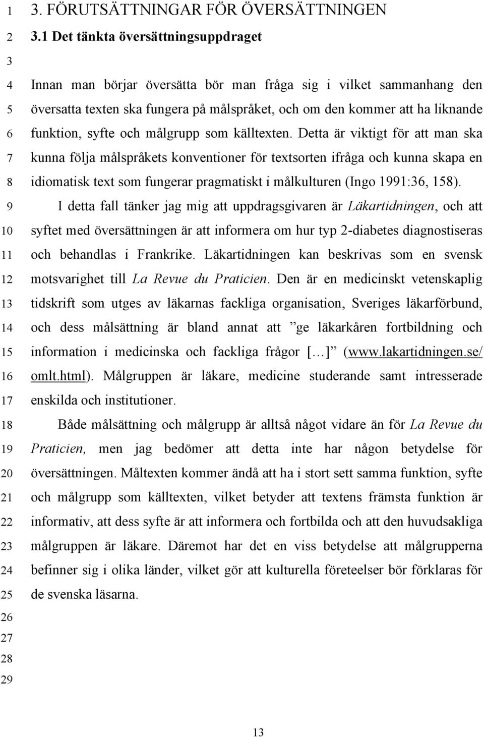 och målgrupp som källtexten.