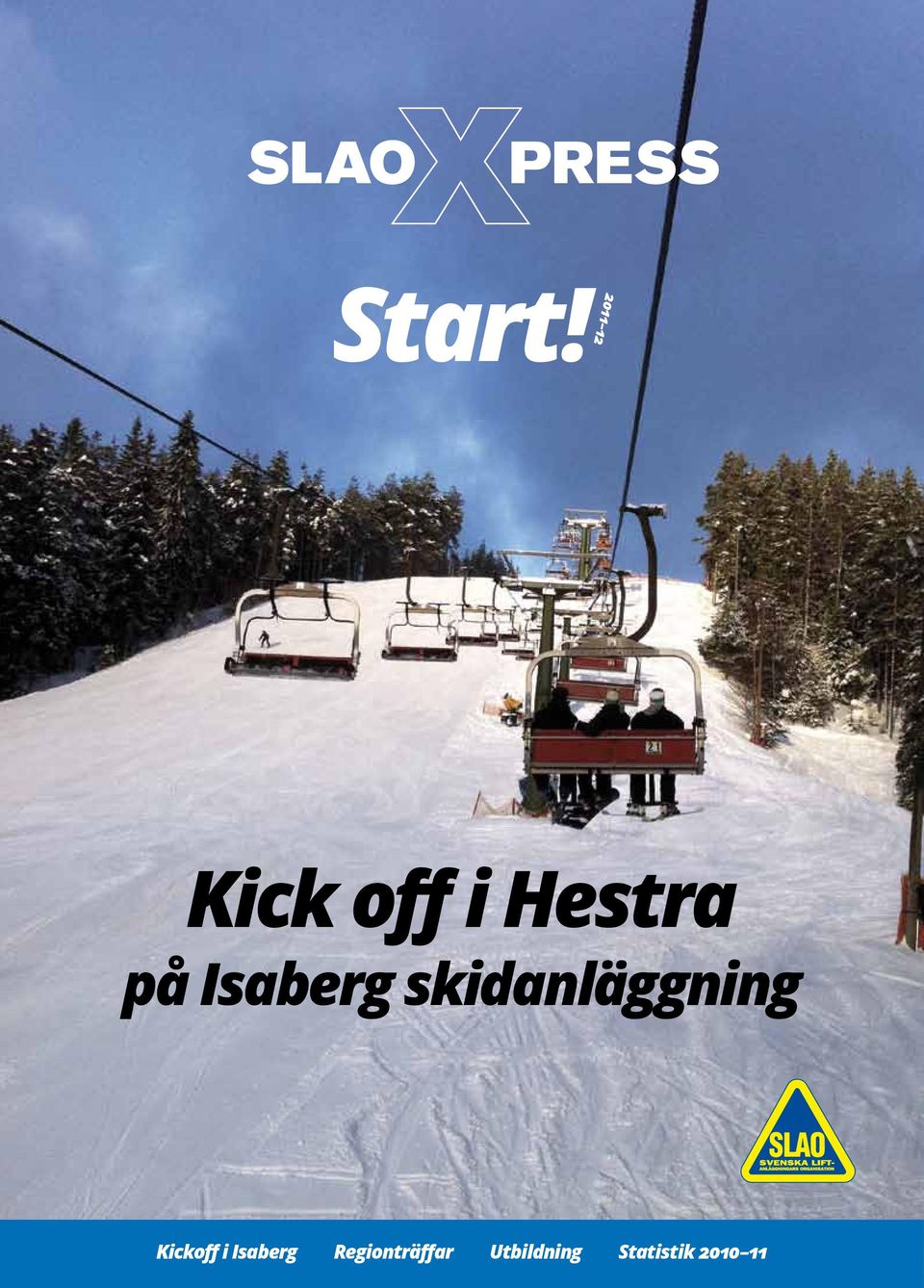 Isaberg skidanläggning Kickoff