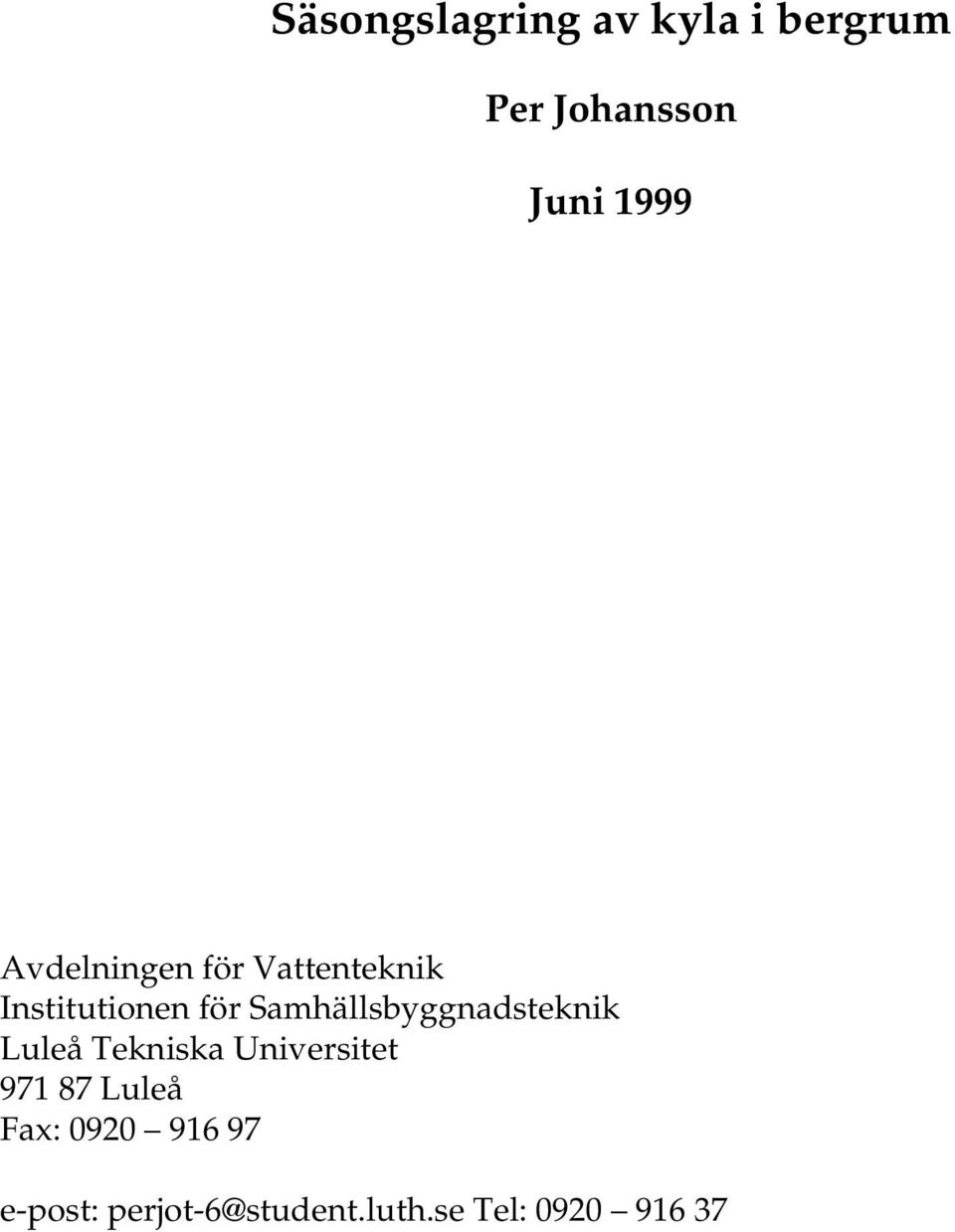 Samhällsbyggnadsteknik Luleå Tekniska Universitet 971 87