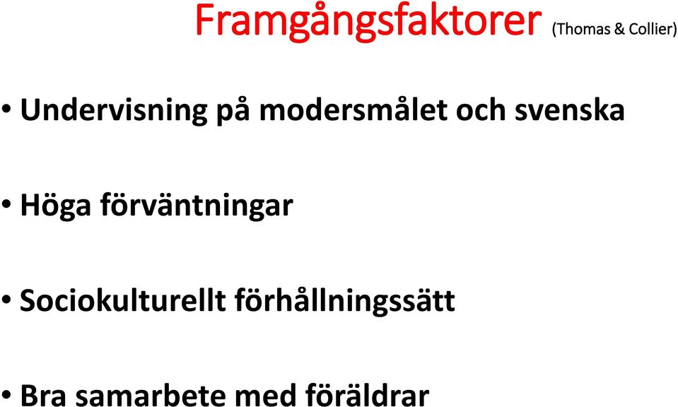 svenska Höga förväntningar