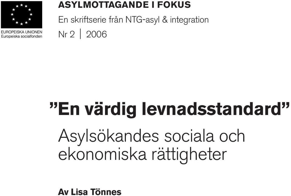 värdig levnadsstandard Asylsökandes