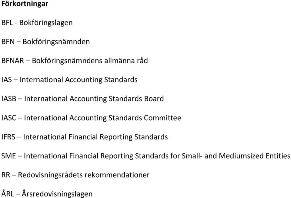 Accounting Standards Committee IFRS International Financial Reporting Standards SME International