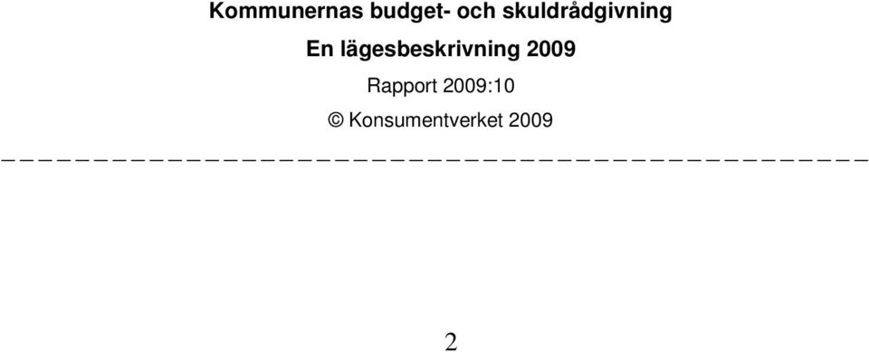 2009 Rapport 2009:10 Konsumentverket