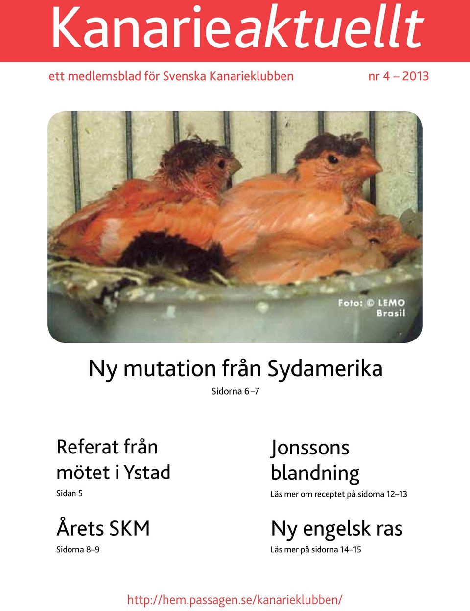 Årets SKM Sidorna 8 9 Jonssons blandning Läs mer om receptet på sidorna 12