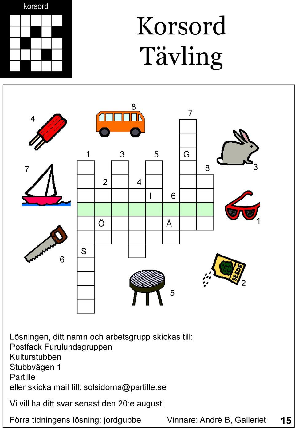 Stubbvägen 1 Partille eller skicka mail till: solsidorna@partille.