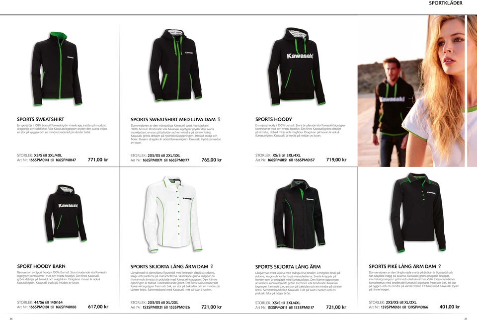 SPORTS SWEATSHIRT MED LUVA DAM Damversionen av den mångsidiga Kawasaki sport munkjackan i 100% bomull.