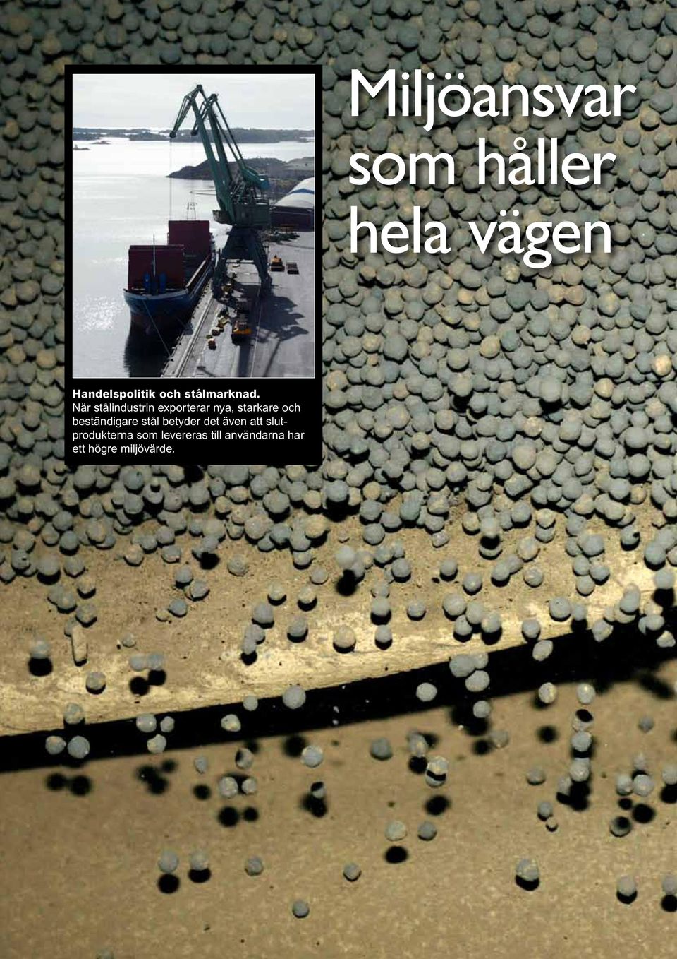 När stålindustrin exporterar nya, starkare och