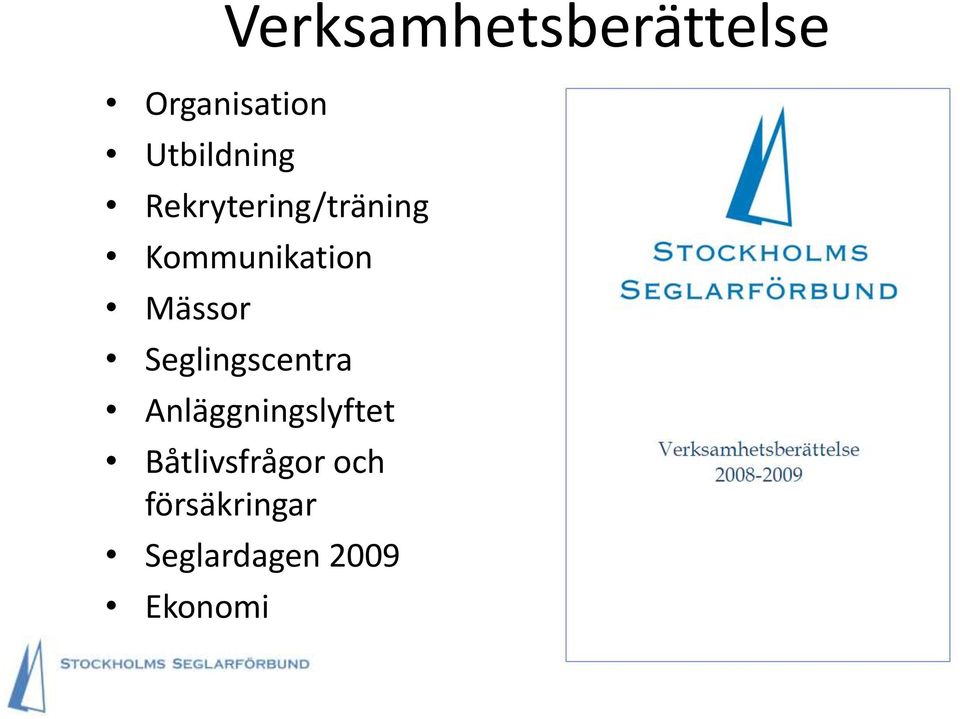 Kommunikation Mässor Seglingscentra