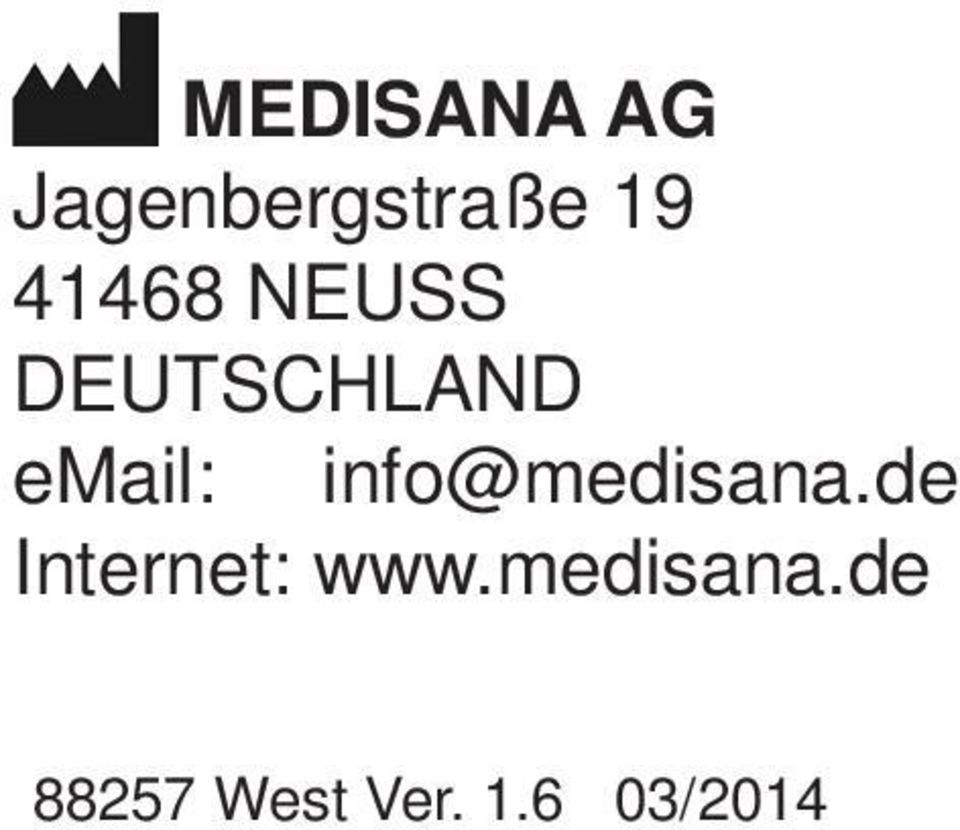 info@medisana.de Internet www.