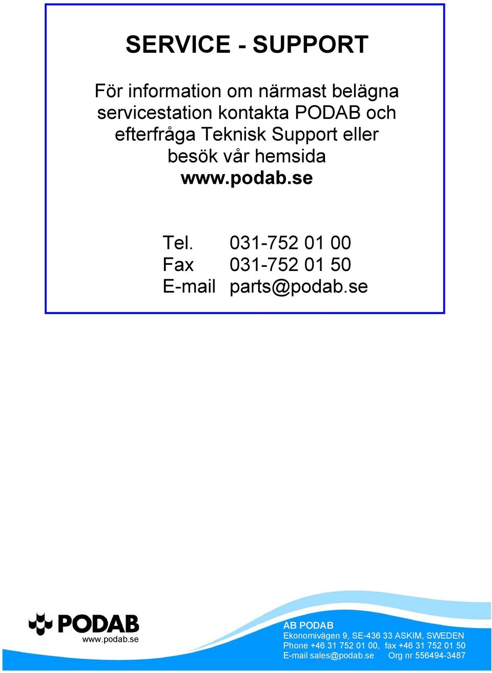 031-752 01 00 Fax 031-752 01 50 E-mail parts@podab.