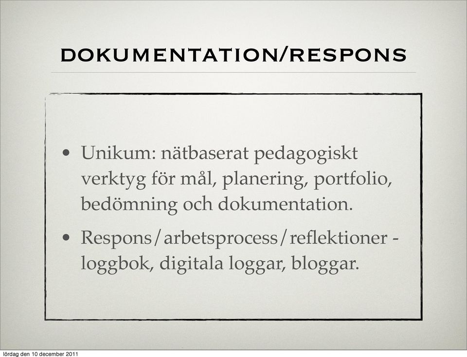 portfolio, bedömning och dokumentation.