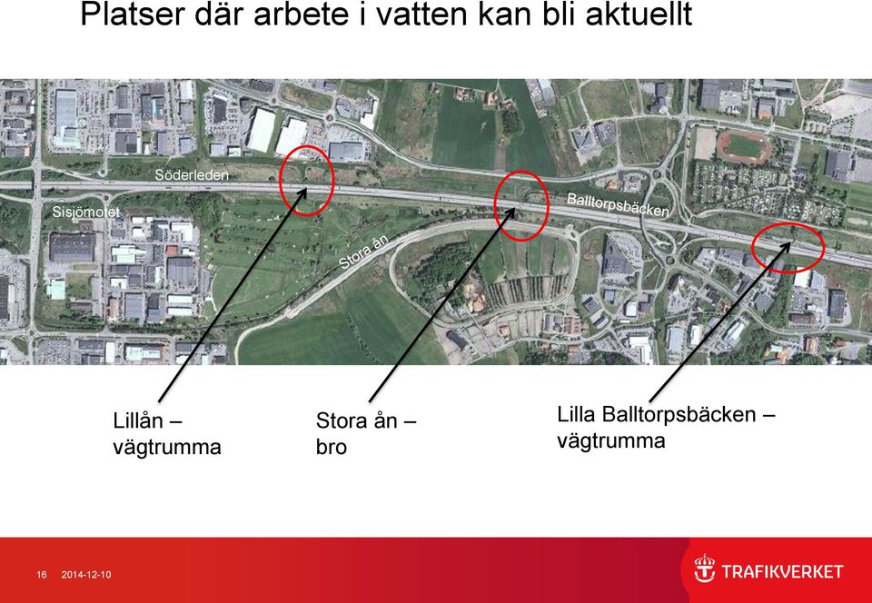 Lillån vägtrumma Stora ån bro Lilla