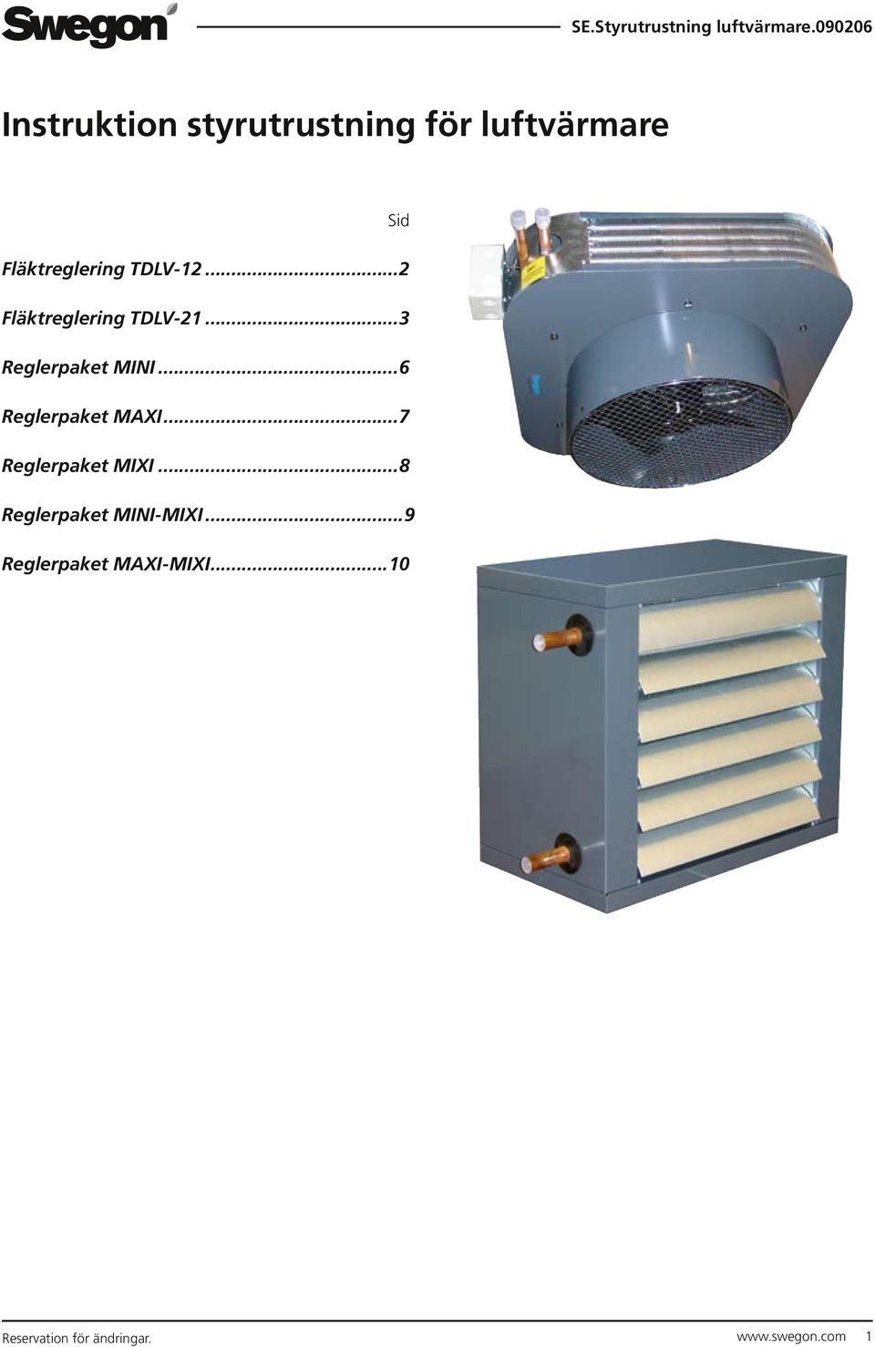 TDV-... Fläktreglering TDV-... Reglerpaket MII...6 Reglerpaket MAXI.