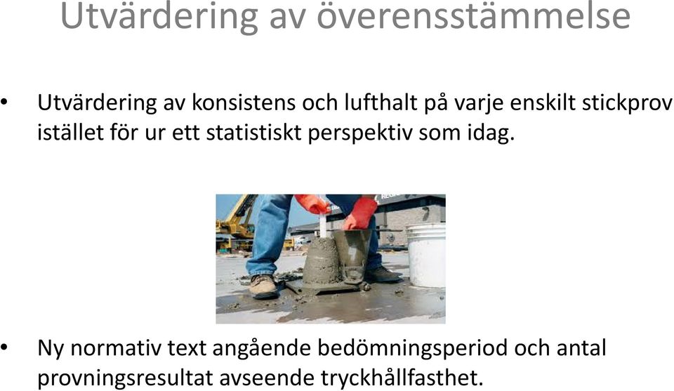 statistiskt perspektiv som idag.