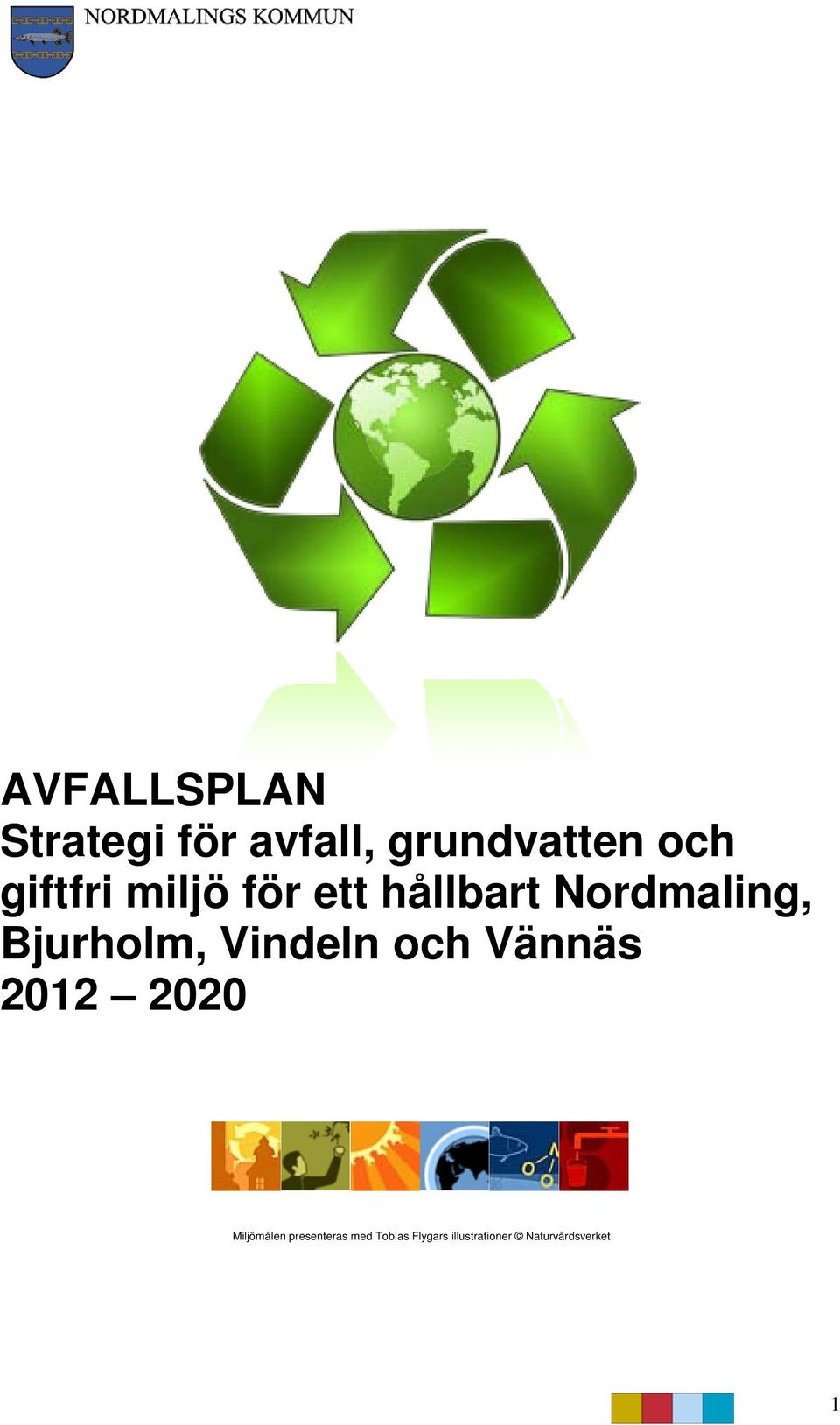 Bjurholm, Vindeln och Vännäs 2012 2020 Miljömålen