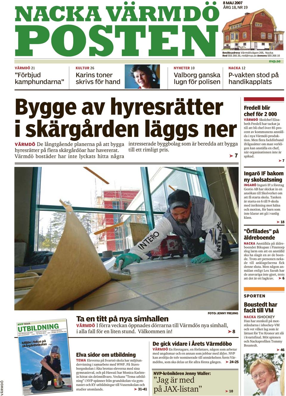 VÄRMDÖ De långtgående planerna på att bygga hyresrätter på flera skärgårdöar har havererat.