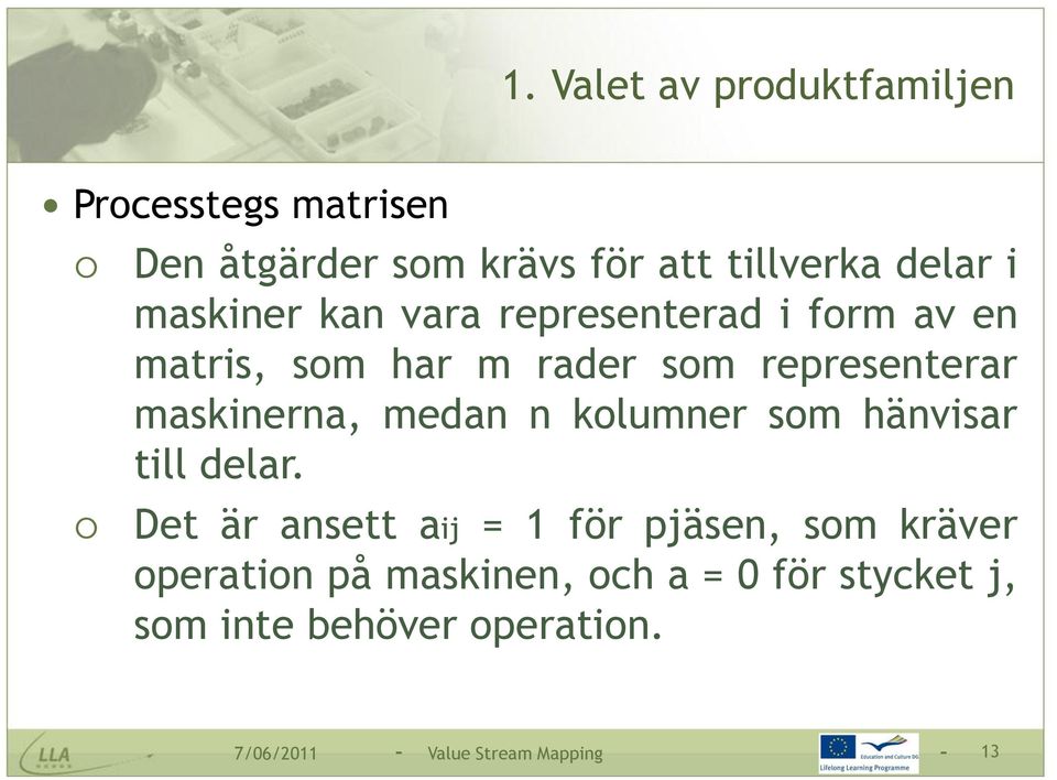 medan n kolumner som hänvisar till delar.