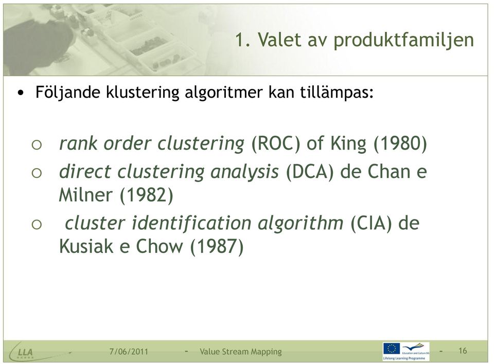 clustering analysis (DCA) de Chan e Milner (1982) cluster