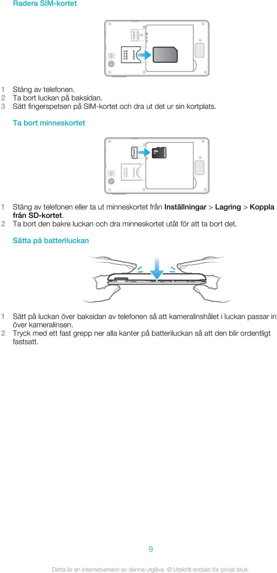 2 Ta bort den bakre luckan och dra minneskortet utåt för att ta bort det.