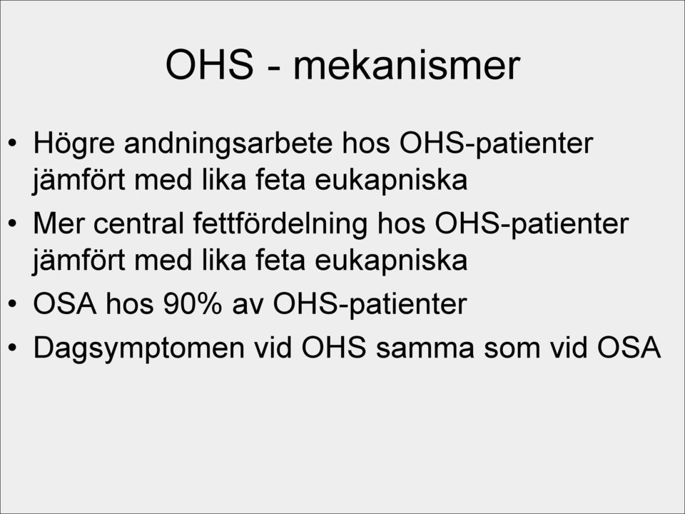 fettfördelning hos OHS-patienter jämfört med lika feta