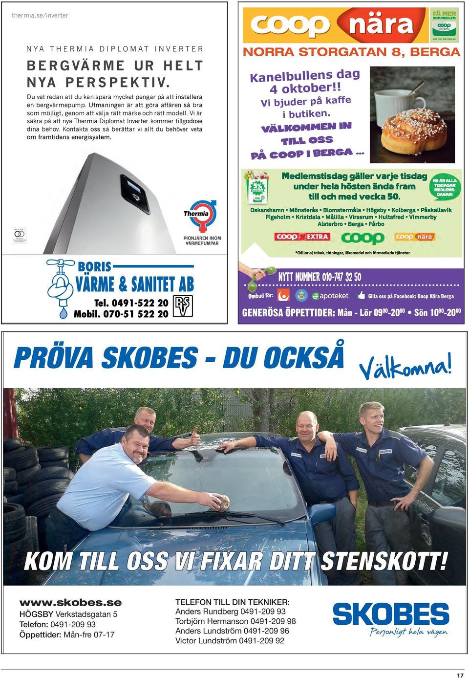 se NORRA STORGATAN 8, BERGA Kanelbullens dag 4 oktober!! Vi bjuder på kaffe i butiken. Välkommen in till oss på Coop i Berga.