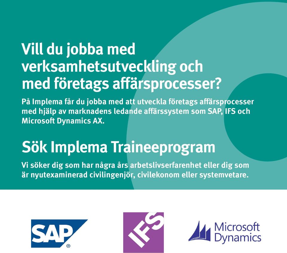 ledande affärssystem som SAP, IFS och Microsoft Dynamics AX.