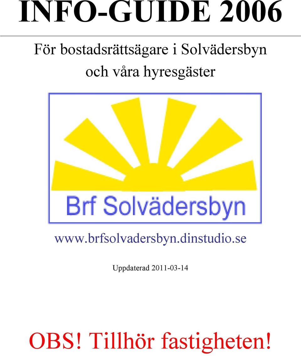 www.brfsolvadersbyn.dinstudio.