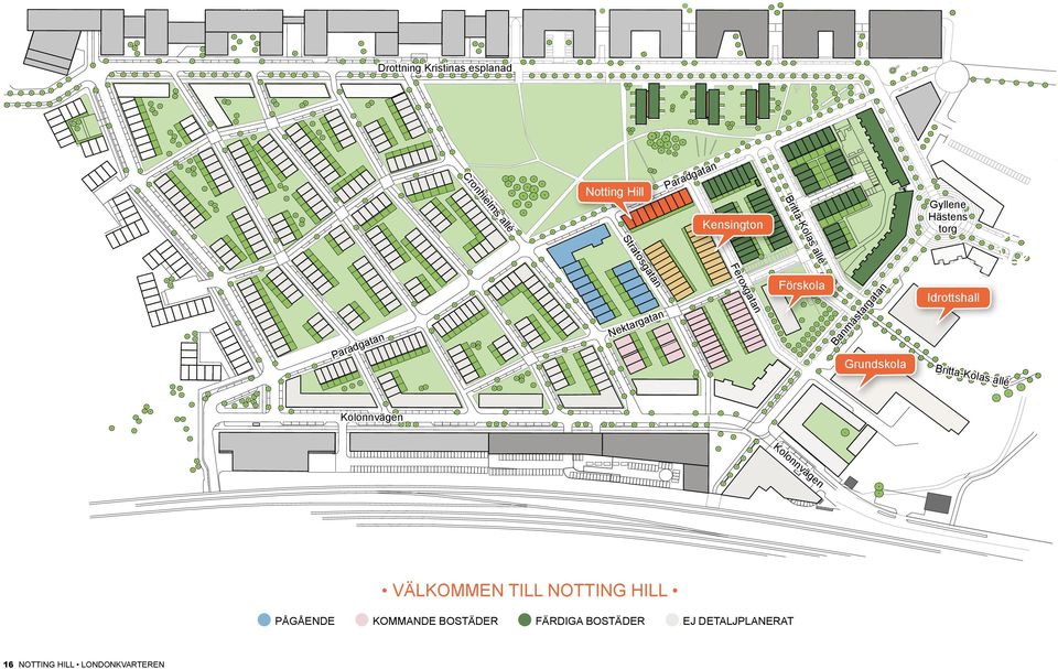 Stratosgatan eroxgatan Paradgatan Nektargatan örskola Banmästargatan rundskola