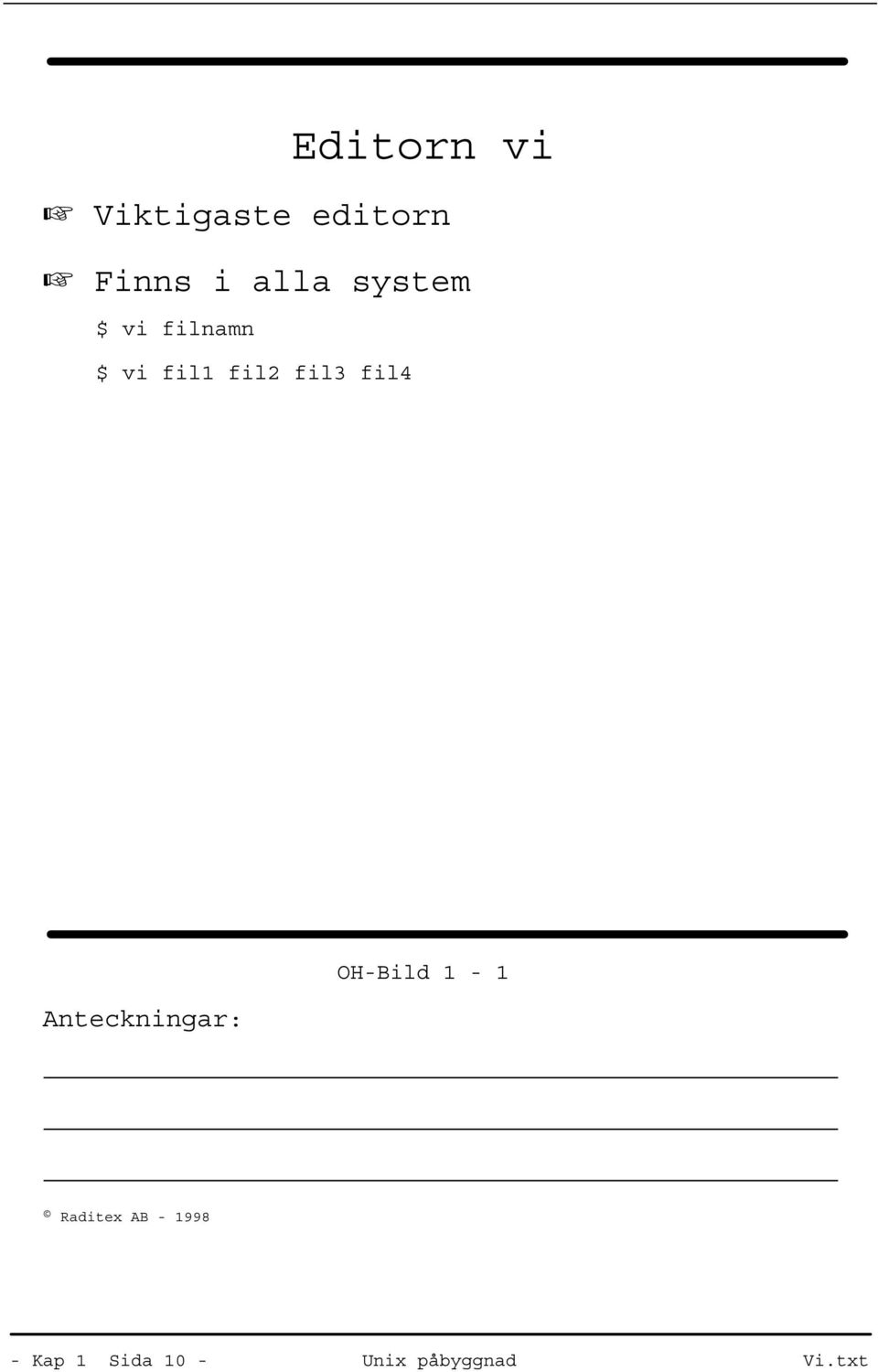 fil4 Anteckningar: OH-Bild 1-1 Raditex AB